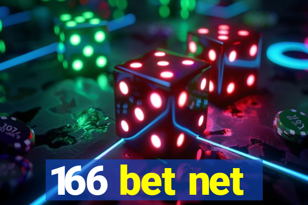 166 bet net